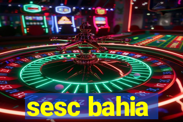 sesc bahia